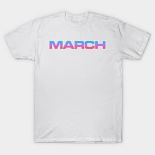 March T-Shirt